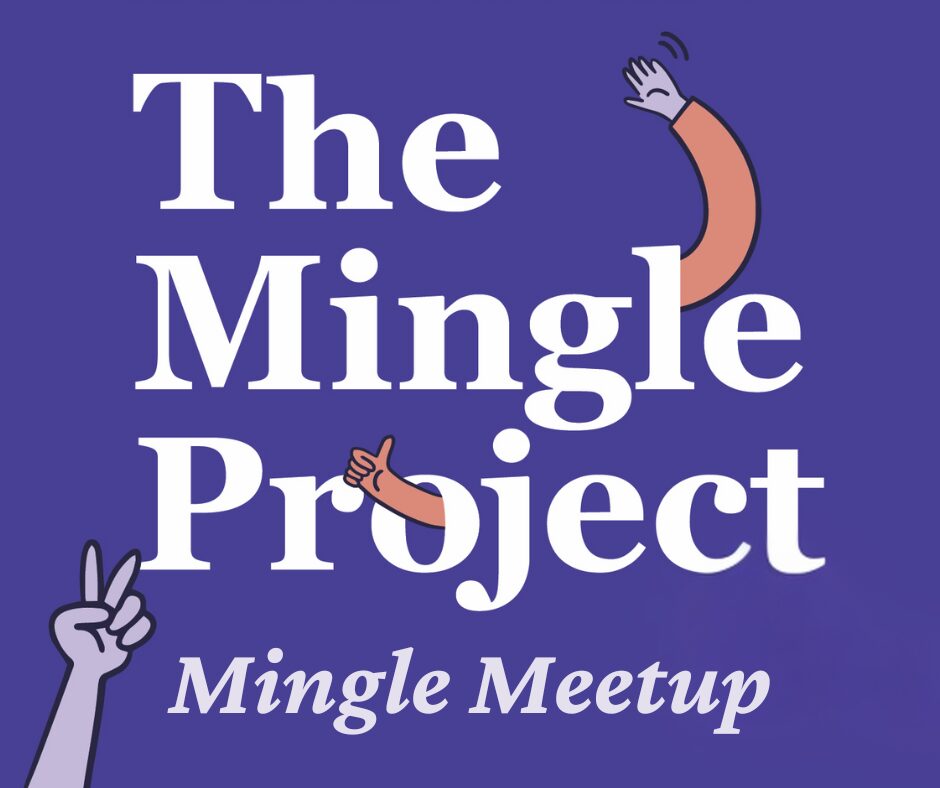 The Mingle Project - Mingle Meetup
